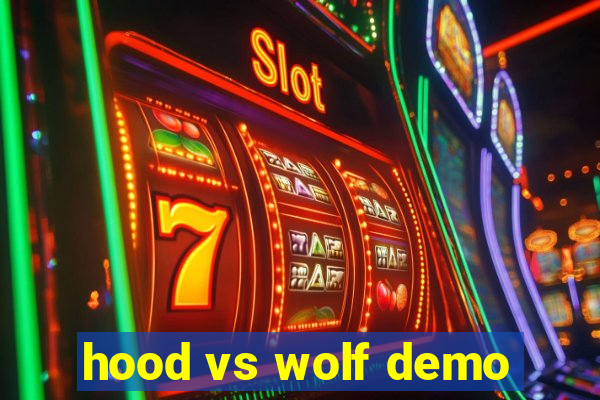 hood vs wolf demo